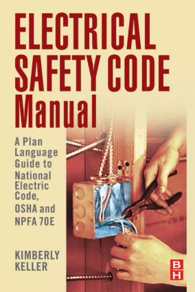 Electrical Safety Code Manual by Kimberley Keller