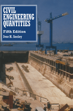 Civil Engineering Quantities by lvor H. Seeley