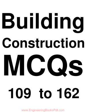 Building Construction MCQs 109 to 162