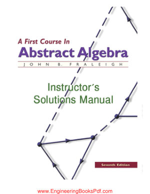 A First Course in Abstract Algebra Instructors Solutions Manual Seventh Edition by John B. Fraleigh