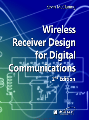 Wireless Receiver Design for Digital Communications Second Edition by Kevin McClaning