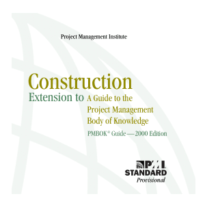 Construction Extension to the Project Management Body of knowledge