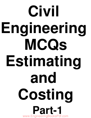 Civil Engineering MCQs Estimating and Costing PDF Manual