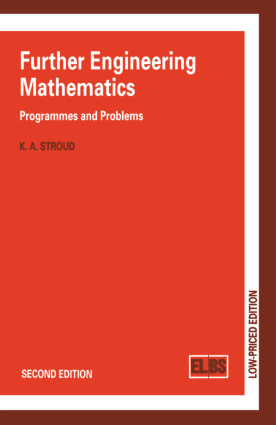 Further Engineering Mathematics Programmes and Problems Second Edition by K. A. Stroud