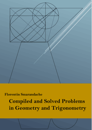 255 Compiled and Solved Problems in Geometry and Trigonometry by Florentin Smarandache