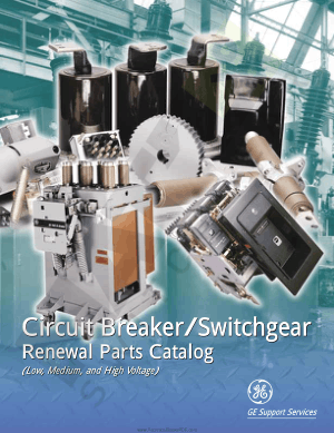 Circuit Breaker Switchgear Renewal Parts Catalog Low, Medium and High Voltage