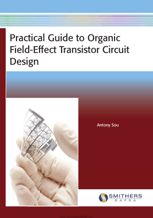 Practical Guide to Organic Field-Effect Transistor Circuit Design by Antony Sou