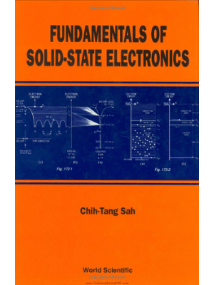 Fundamentals of Solid State Electronics by Chih Tang Sah