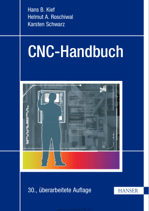 CNC Handbuch by Hans B. Kief, Helmut A. Roschiwal and Karsten Schwarz