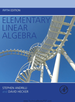 Elementary Linear Algebra Fifth Edition by Stephen Andrilli and David Hecker