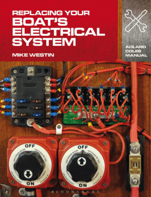 Replacing Your Boats Electrical System By Mike Westin