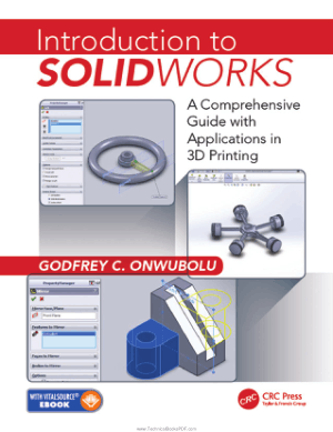 Introduction to SolidWorks A Comprehensive Guide with Applications in 3D Printing PDF Free Download