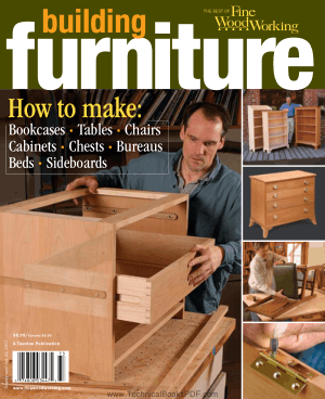 Building Furniture How To Make Bookcases Tables Chairs Cabinets Chest Bureaus Beds Sideboards