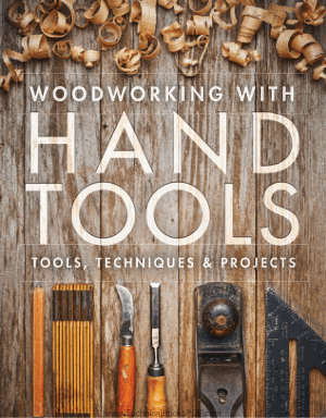 Woodworking with Hand Tools Tools Techniques and Projects