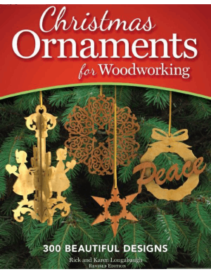 Christmas Ornaments for Woodworking, Revised Edition_ 300 Beautiful Designs by Rick and Karen Longabaugh