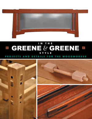In The Greene and Greene Style Projects and Details for the Woodworker by Darrell Peart