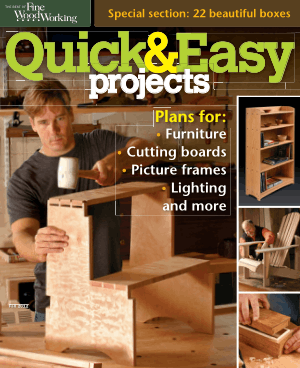 Quick and Easy Projects 22 Beautiful Boxes and Plans for Furniture, Cutting Boards, Picture Frames, Lighting and more