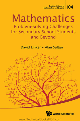 Mathematics Problem Solving Challenges for Secondary School Students and Beyond by David Linker and Alan Sultan