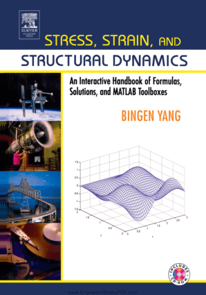 Stress Strain and Structural Dynamics an Interactive Handbook of Formulas Solutions and MATLAB Toolboxes by Bingen Yang