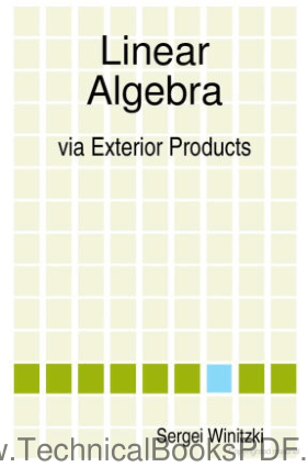 Linear Algebra via Exterior Products by Sergei Winitzki