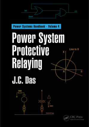 Power Systems Protective Relaying Volume 4 by J.C. Das
