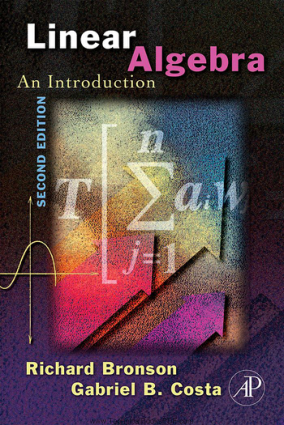 Linear Algebra an Introduction Second Edition by Richard Bronson and Gabriel B. Costa