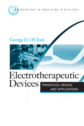 Electrotherapeutic Devices Principles Design and Applications by George D. Oclock