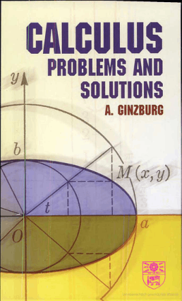 Calculus Problems and Solutions by A. Ginzburg