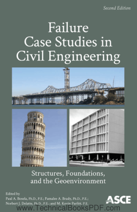 Failure Case Studies in Civil Engineering Structures Foundations and the Geoenvironment 2nd Edition