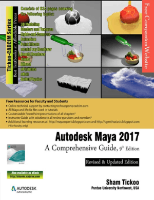 Autodesk Maya 2017 A Comprehensive Guide 9th Editionn by Sham Tickoo