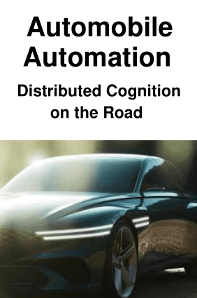 Automobile Automation Distributed Cognition on the Road by Victoria A. Banks and Neville A. Stanton