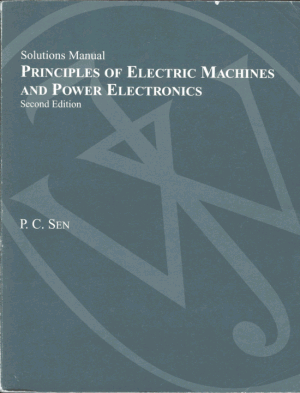 Principles of Electric Machines and Power Electronics Second Edition Solution Writer P C Sen.pdf