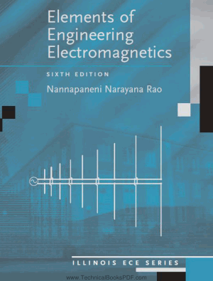 Elements of Engineering Electromagnetics Sixth Edition writer Nannapaneni Narayana Rao