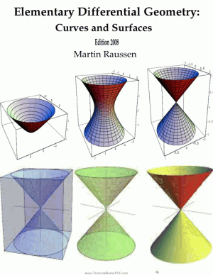 Elementary Differential Geometry Curves and Surfaces by Martin Raussen