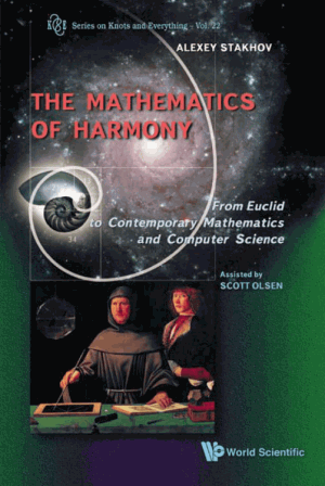 The Mathematics of Harmony From Euclid To Contemporary Mathematics And Computer Science By Scott Olsen