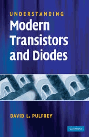 Understanding Modern Transistors and Diodes by David L Pulfrey