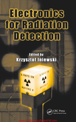 Electronics for Radiation Detection Devices Circuits and Systems By Krzysztof Iniewski