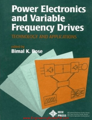 Power Electronics and Variable Frequency Drives Technology and Applications By Bimal K Bose