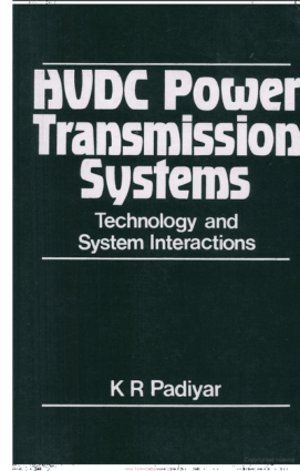 HVDC Power Transmission systems Technology and System Onteractions by k R Padiyar