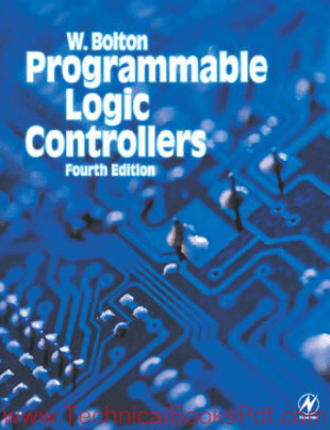 Programmable Logic Controllers 4th Edition by W Bolton