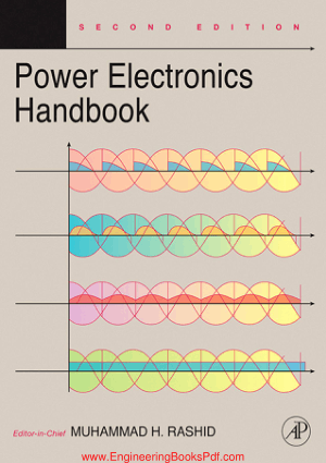 Power electronics handbook Devices circuits and applications 2nd Edition By Muhammad H Rashid