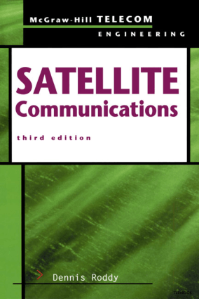 Satellite Communications 3rd Edition by Dennis Roddy