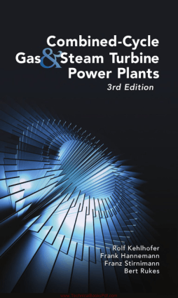 Combined Cycle Gas and Steam Turbine Power Plants 3rd Edtion By Rolf Keh and Frank Hannemann