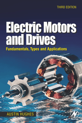 Electric Motors and drives Fundamentals types and applications 3rd Edition