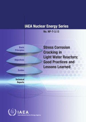 Stress Corrosion Cracking in Light Water Reactors Good Practices and Lessons Learned