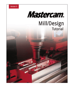 Mastercam Version 9 Mill Design Tutorial