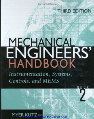 Mechanical Engineers Handbook 3rd Edition Instrumentation Systems Controls and MEMS by Myer Kutz