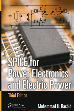 SPICE for Power Electronics and Electric Power Third Edition