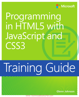 Programming In HTML5 With JavaScript And Css3 Training Guide
