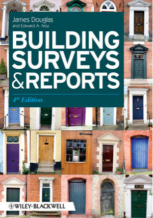 Building Surveys and Reports 4th Edition By James Douglas